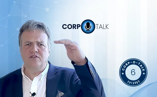 Corp-O-Talk E6-Selecting the Right Technology Solution
