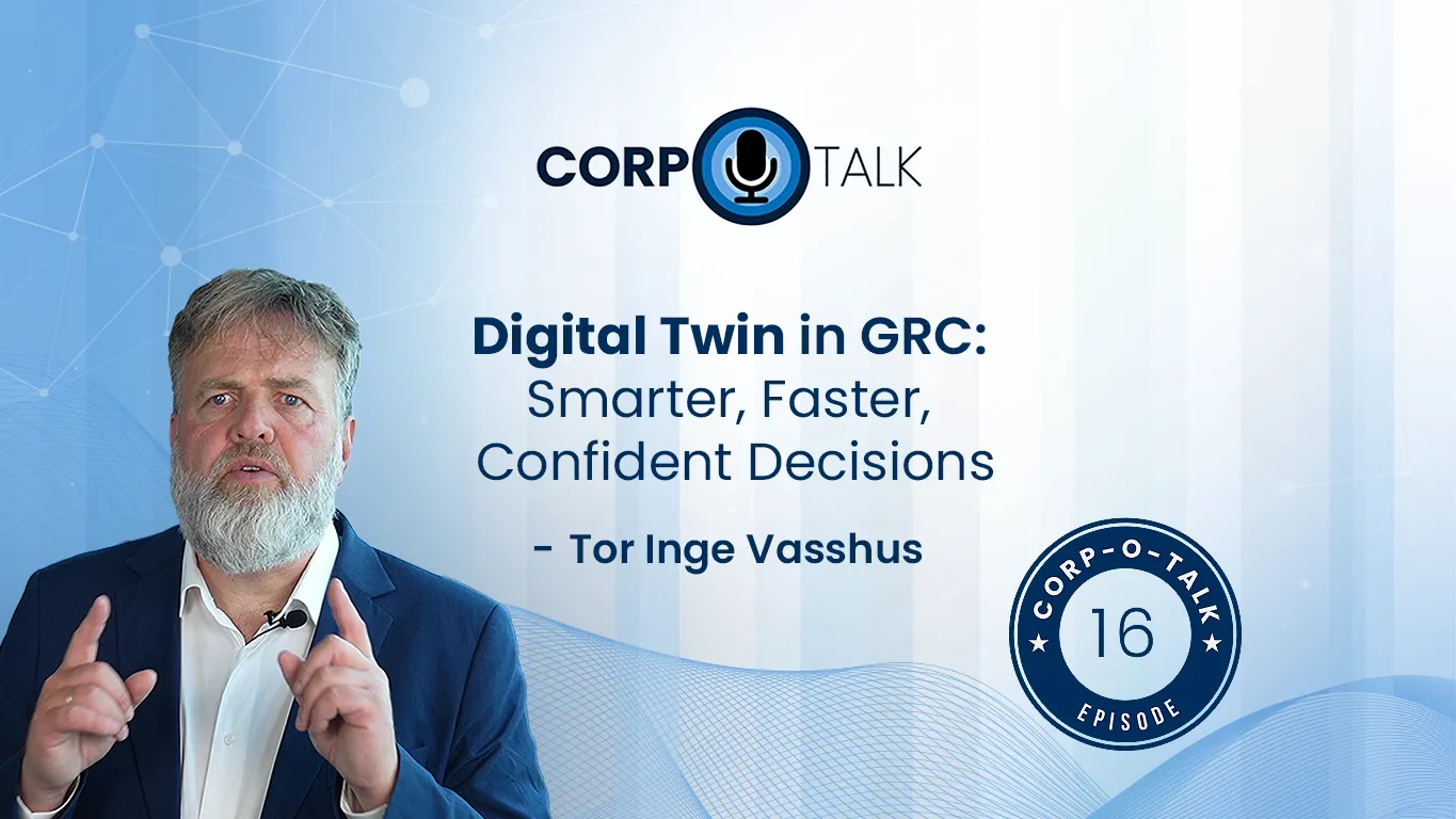 Corp-O-Talk E16- Digitaler Zwilling in GRC Intelligentere, schnellere und sicherere Entscheidungen