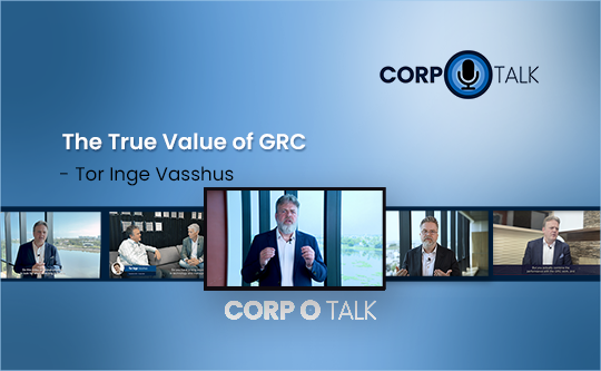 Corp-O-Talk, Episode 14 - The True Value of GRC