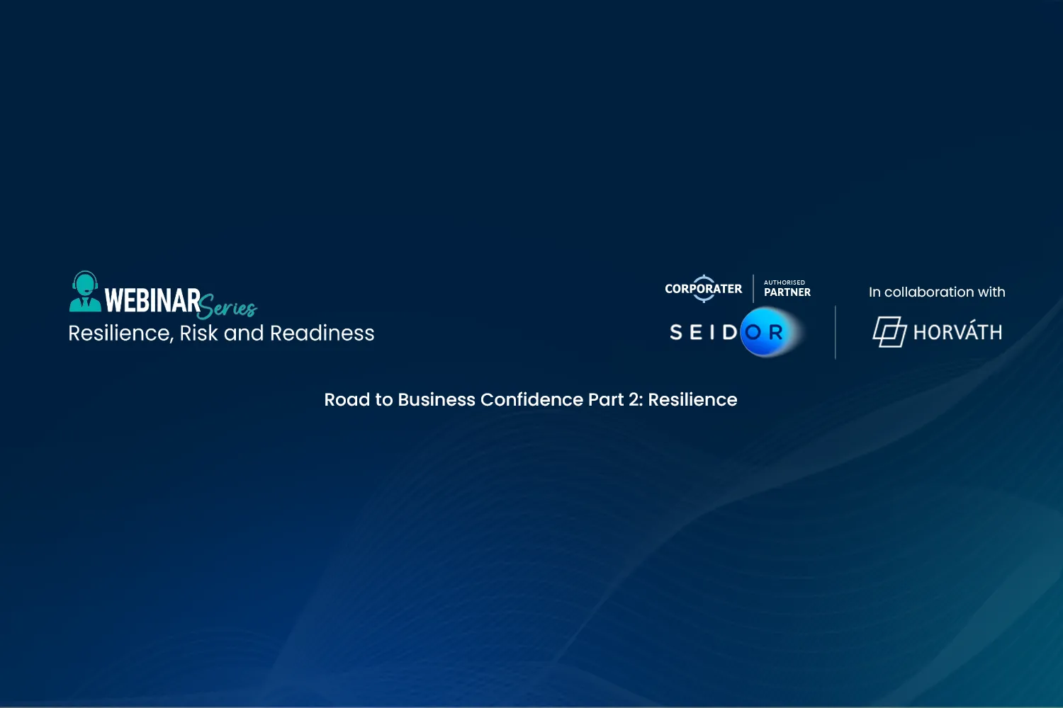 Road to Business Confidence Part 2 - Resilience